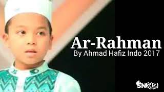 MERDU Bacaan Surat Ar-Rahman Dari AHMAD HAFIDZ INDONESIA