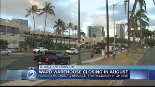 Ward Warehouse to close in August for demolition, redevelopment