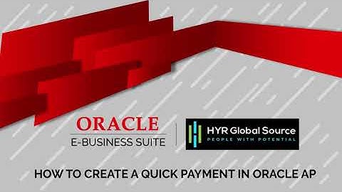 Oracle EBS - How to Create a Quick Payment in Oracle AP