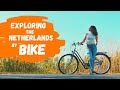 Cycling Adventures in the Netherlands ~ The Travelling Foxes