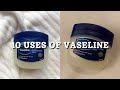 10 Uses of Vaseline| Vaseline Hacks