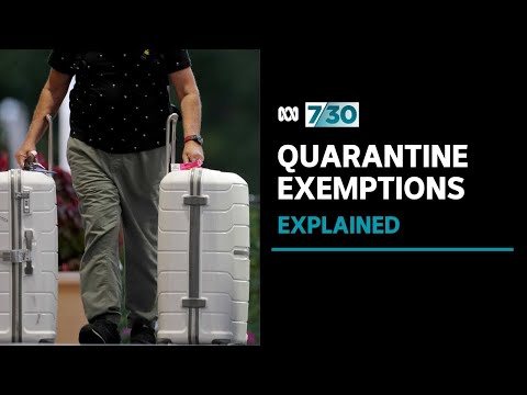 Who decides who gets an exemption from hotel quarantine? | 7.30