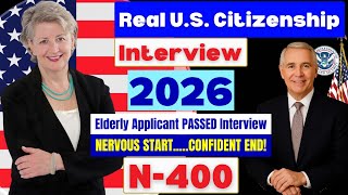 US Citizenship Interview 2026 with new N400 application (a case - senior applicant) #n400