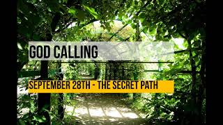 God Calling - September 28th - The Secret Path
