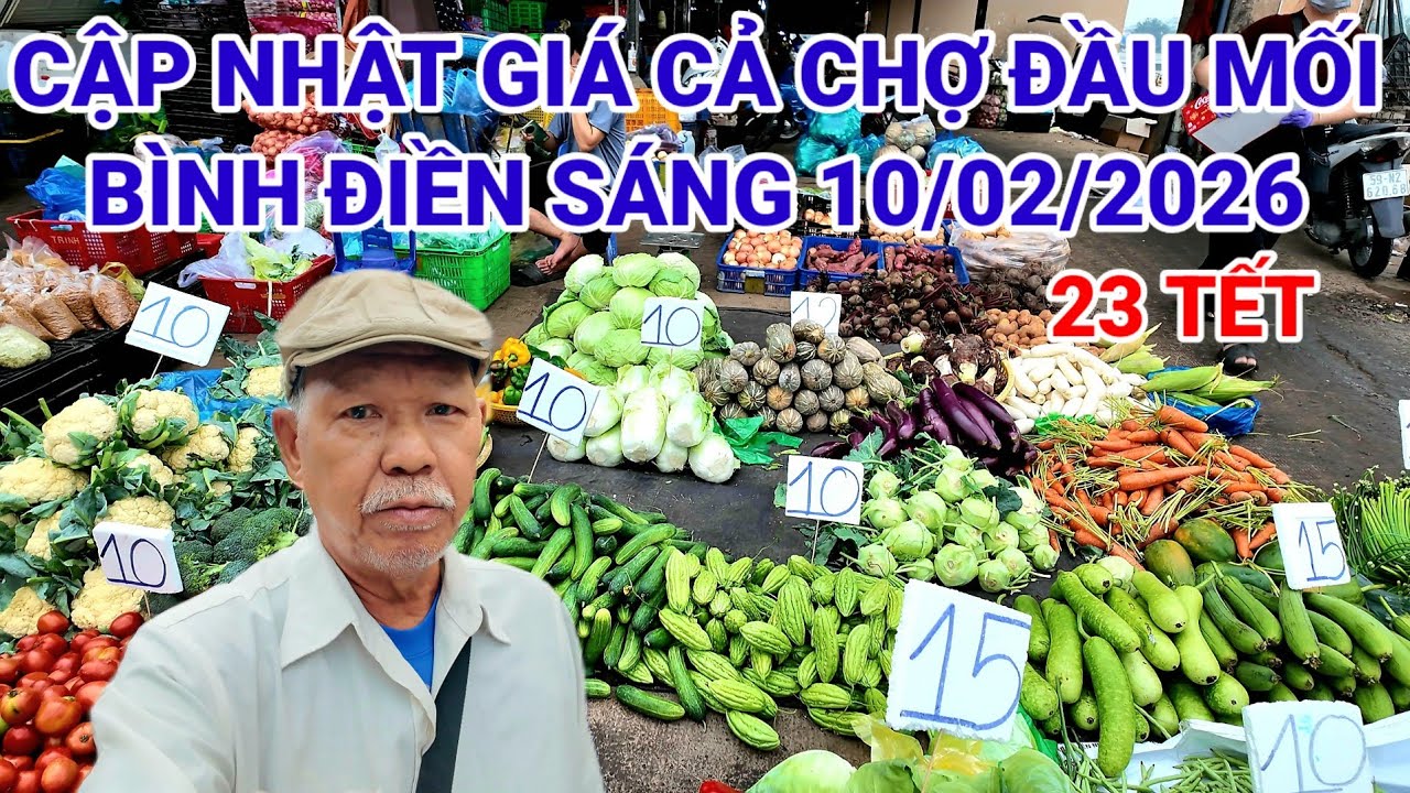 Chợ Đầu Mối Bình Điền Sáng Nay Các Loại Nông Sản Giá rất rẽ Không Bán Được 10/02/2026,