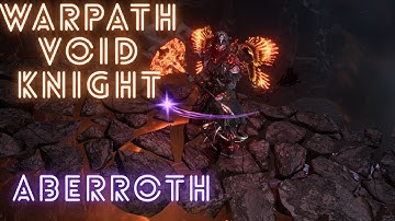 [Last Epoch] Warpath Void Knight Aberroth