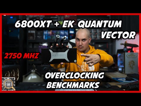AMD Radeon RX 6800 XT + EK Quantum Vector OC Benchmarks
