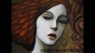 Chinese Water Torture - The Only One