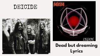 DEICIDE : Dead but dreaming Lyrics