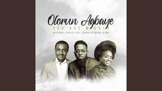 Video thumbnail of "Nathaniel Bassey - Olorun Agbaye - You Are Mighty"