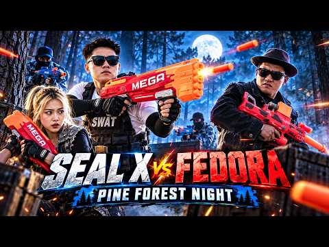 LTT Game Nerf Guns : SEAL X Nerf Guns Fight Fedora Crime Syndicate – Pine Forest Night
