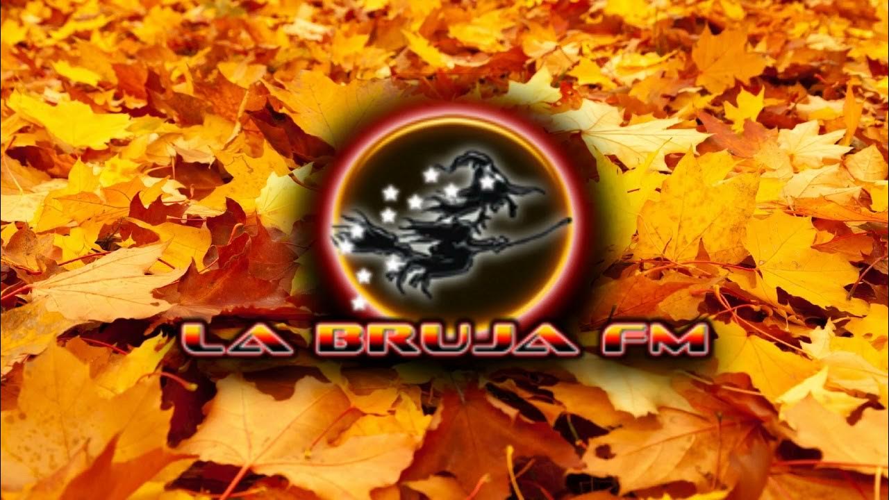 Cortinillas de Radio LA BRUJA (SUCRE) 107.2 FM Otoño 2023 YouTube
