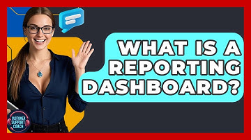 What Is A Reporting Dashboard? - Customer Support Coach