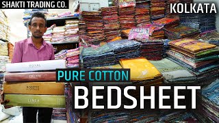 Pure Cotton Bedsheet ( बेडशीट ) Wholesaler in Barabazar, Kolkata