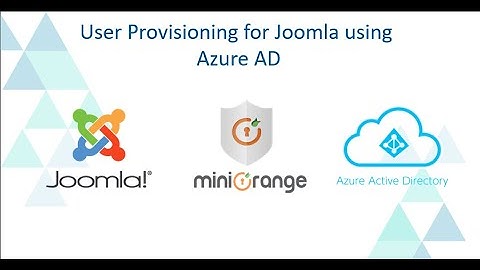 Joomla SCIM User & Group Provisioning for Azure AD | SCIM integration for Azure AD | Joomla SCIM