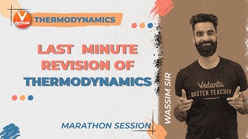 Last Minute Revision of Thermodynamics | JEE Marathon 🏃‍♀️ | JEE Main Chemistry | Vedantu JEE