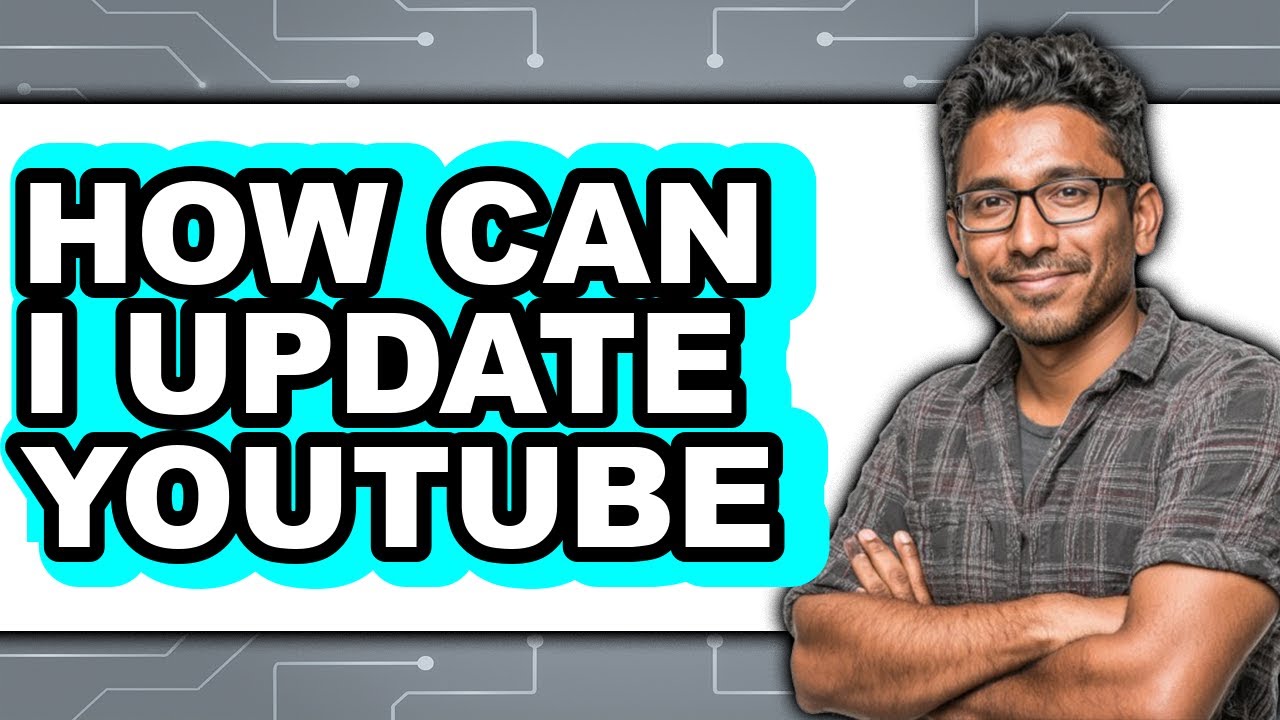 How Can I Update Youtube (updated) - YouTube