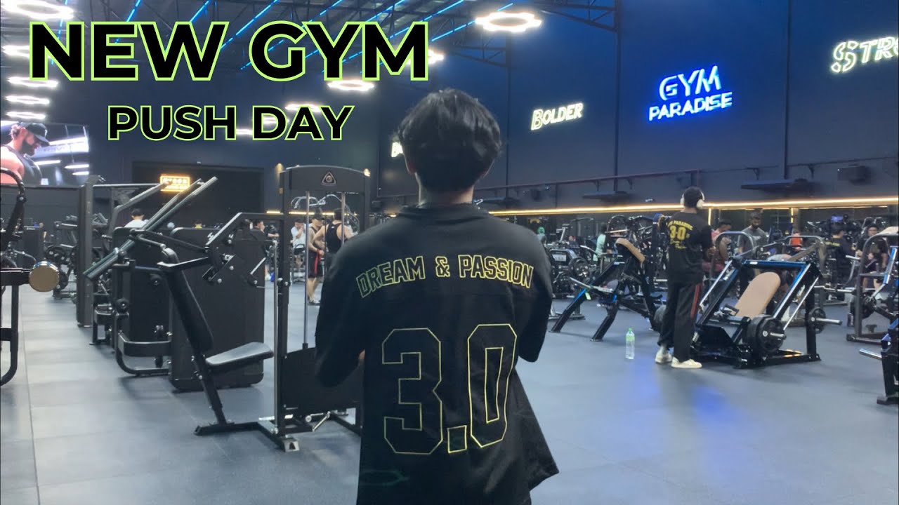 New Gym, New Split | Push Day at Gym Paradise 3.0
