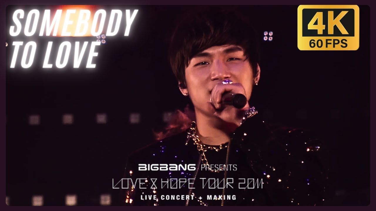 4K 60FPS] BIGBANG - SOMEBODY TO LOVE @ BIGBANG 2011 LOVE & HOPE