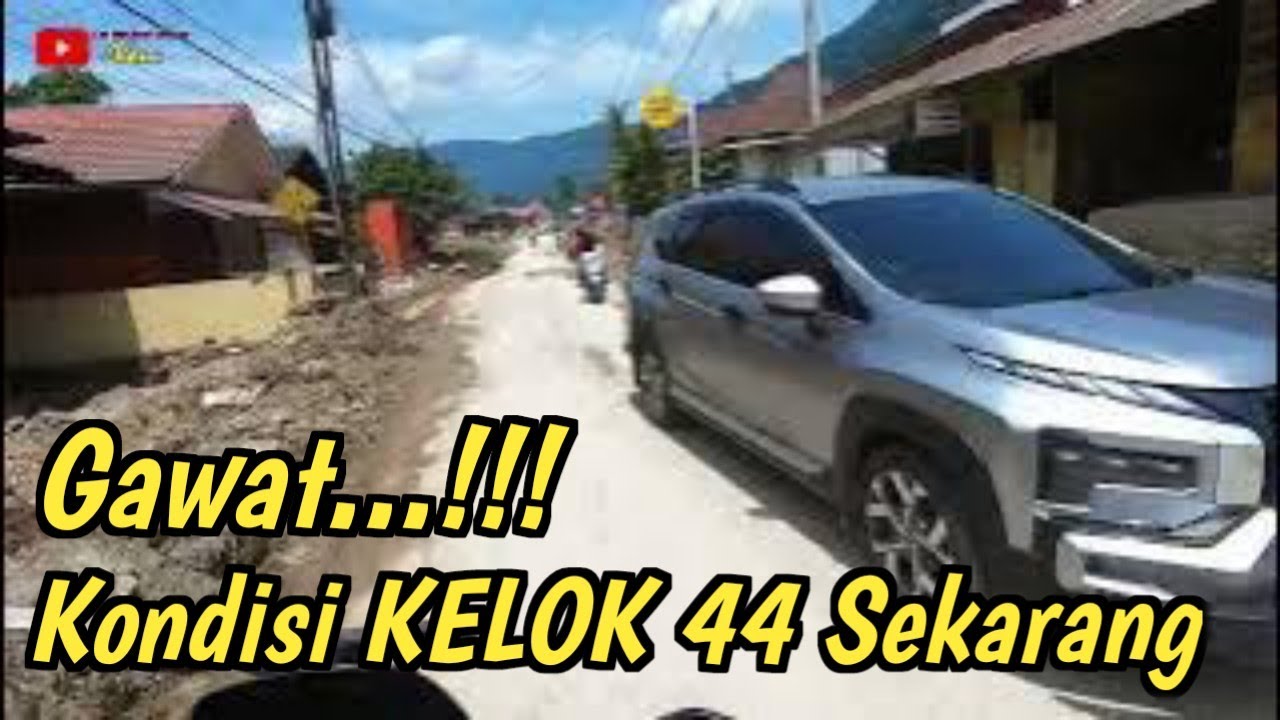 GAWAT, KONDISI KELOK 44 SEKARANG 