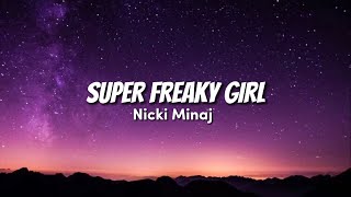 Nicki Minaj - Super Freaky Girl(lyric)