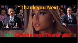 Thank you Next, but OBAMA says Thank you