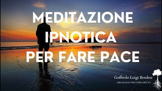 MEDITAZIONE Ipnotica per LASCIARE ANDARE RABBIA e PAURA