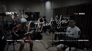 Oncy Jamming (OnJam) : I Need You Live Feat. Enda Ungu