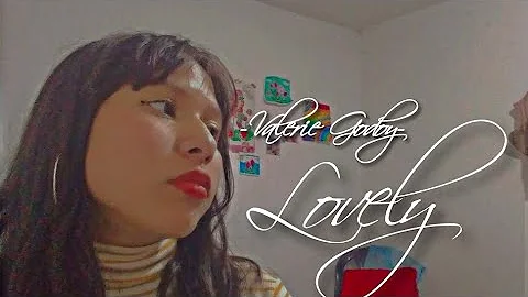 Lovely |Billie Ellis|(cover) Valerie Godoy