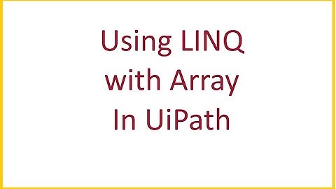 Using LINQ with Array in UiPath