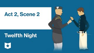 Twelfth Night by William Shakespeare | Act 2, Scene 2