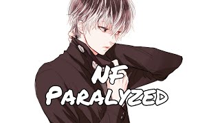 Download Lagu Nightcore - Paralyzed (NF / Lyrics) MP3 Download Lagu Nightcore - Paralyzed (NF / Lyrics) MP3