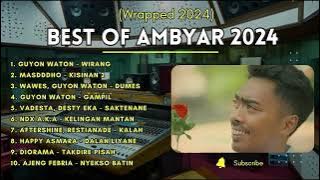 BEST OF AMBYAR 2024 | Music Ambyar Kesukaan Gen Z