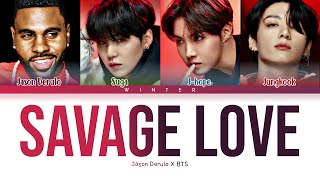 Jason Derulo, BTS - Savage Love Remix Lyrics [Color Coded Lyrics/가사]