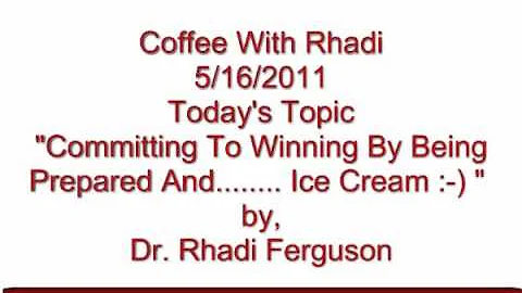 Coffee With Rhadi: "Preparing To Win & Never Agree...