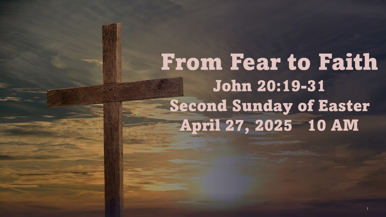 Second Sunday of Easter April 27, 2025