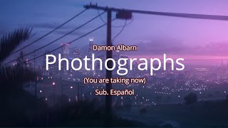 Damon Albarn - Photographs (You Are Taking Now) letra en español