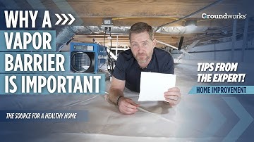 What is a Crawl Space Vapor Barrier and Why is it Important?