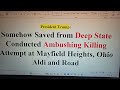 President Trump: Somehow Saved from Deep State Conducted Ambushing Killing Attempt at Aldi and Road