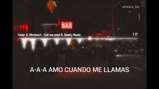 Feder & Ofenbach - Call me papi sub español