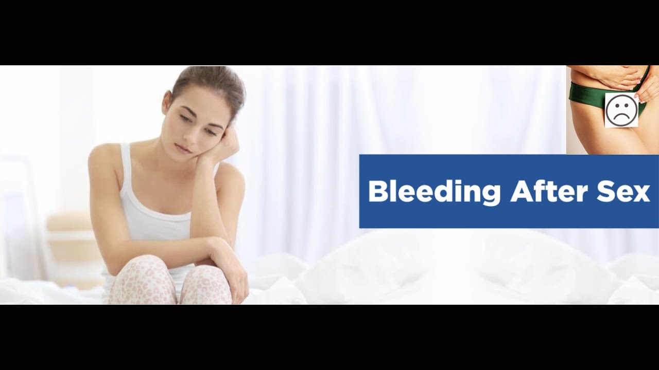 SEXUAL INTERCOURSE WITH INTENSE PAIN AND BLEEDING - YouTube