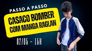 Casaco bomber raglan - PASSO A PASSO MASCULINO