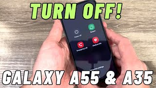 How to SWITCH OFF Samsung Galaxy A35 & A55