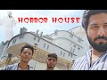 Horror house  90 saal se band makan  rana wajahat