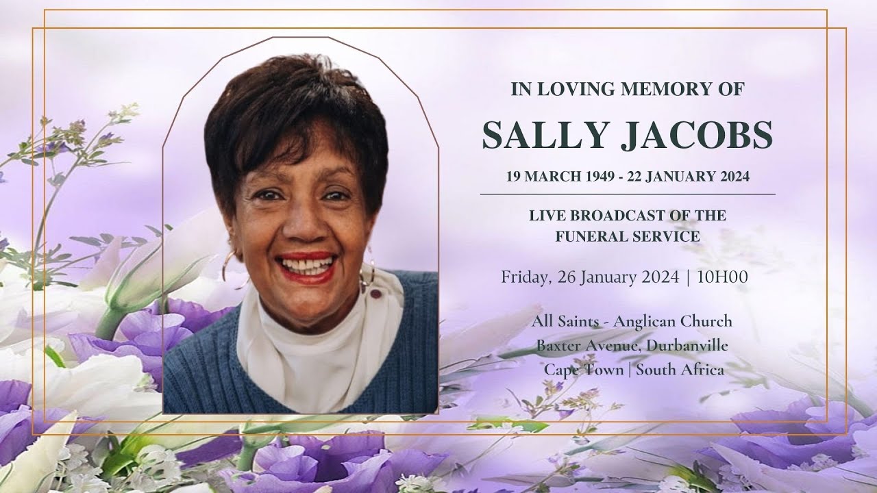 LIVE BROADCAST - FUNERAL SERVICE OF SALLY JACOBS - FRIDAY, 26 JANUARY