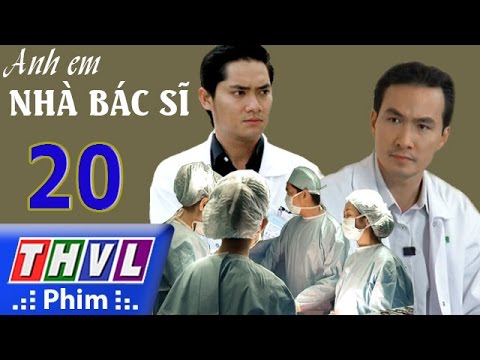 Video THVL | Anh em nhà bác sĩ - Tập 20 - youtube