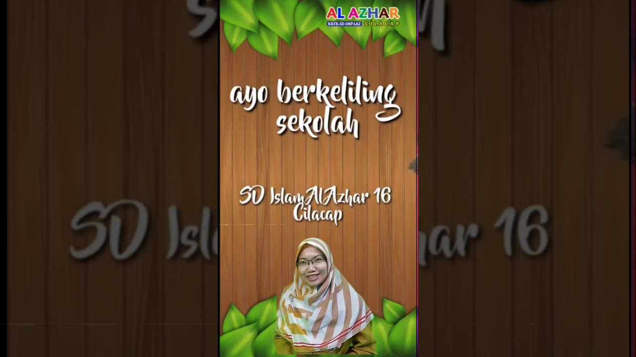 Mengenal lingkungan SD Islam Al Azhar 16 Cilacap