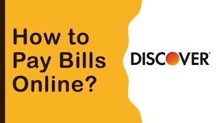 Discover Bank: How to pay bills online in Discover Bank?