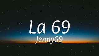 Video thumbnail of "La 69 - Jenny69 (letra/lyrics)"
