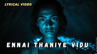 Mask – Enna Thaniye Vidu Lyrical Video | Vetri Maaran | GV Prakash Kumar | Kavin | Andrea | Vikarnan screenshot 2
